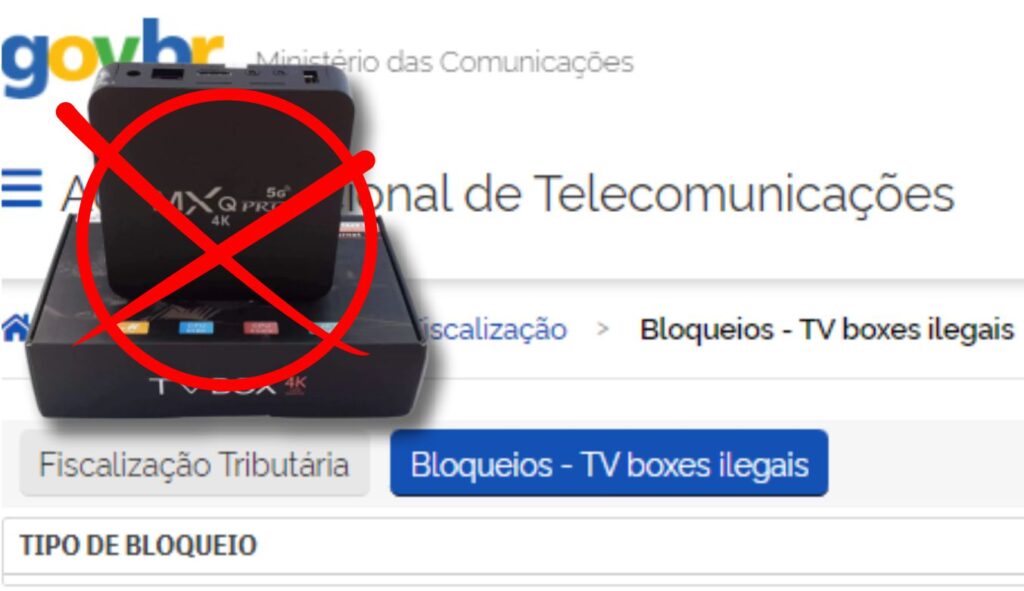 fundo site da anatel com a pagina de bloqueio de tv box e em frete do site a foto de um tv box com um x em vermelho por cima