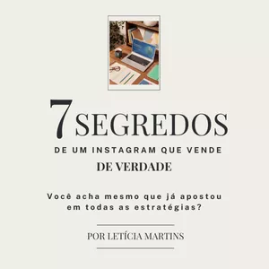 capa com o texto 7 segredos de um instagram que vende de verdade: Você acha mesmo que já apostou em todas as estratégias?